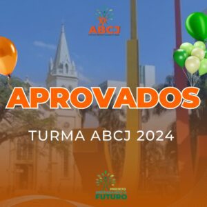 Leia mais sobre o artigo Aprovados  ABJC – Turma 2024