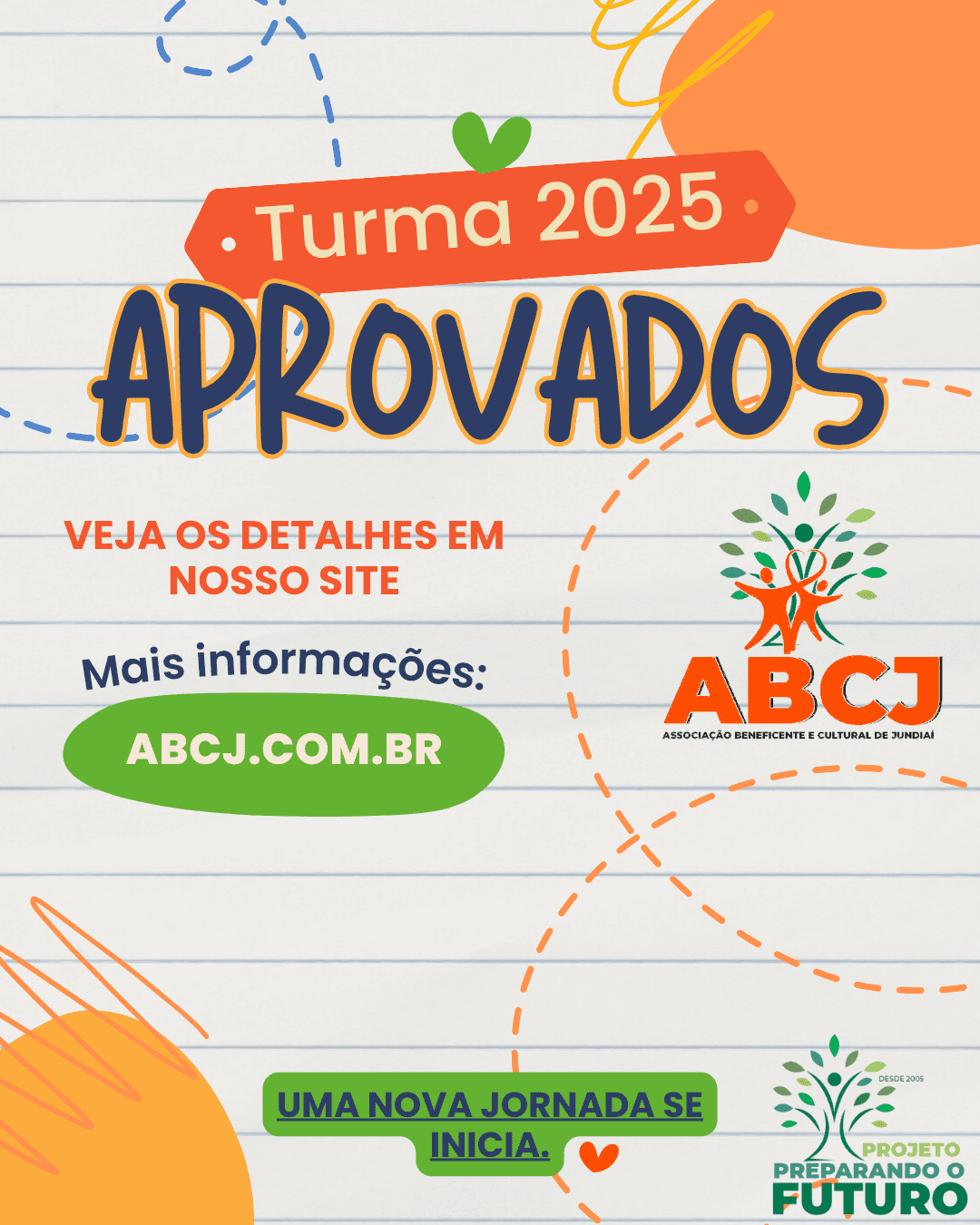 Aprovados para a Turma 2025 !